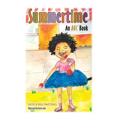 "Summertime: An Abc Book" - "" ("Malvern Denita Powell")