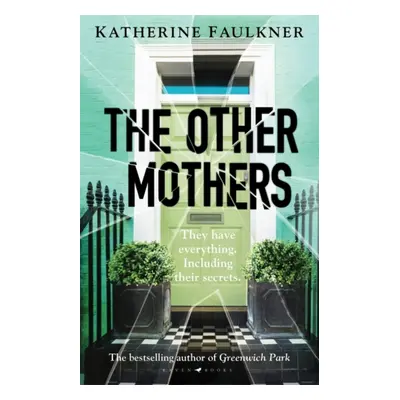 "Other Mothers" - "the unguessable, unputdownable new thriller from the internationally bestsell