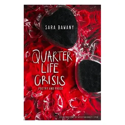 "Quarter Life Crisis" - "" ("Bawany Sara")