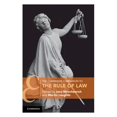 "The Cambridge Companion to the Rule of Law" - "" ("Meierhenrich Jens")