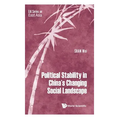 "Political Stability in China's Changing Social Landscape" - "" ("Shan Wei")