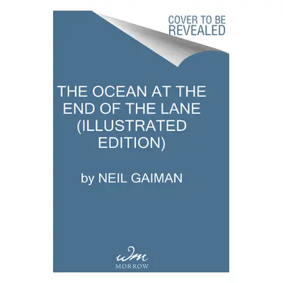 "The Ocean at the End of the Lane (Illustrated Edition)" - "" ("Gaiman Neil")