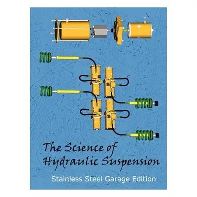 "The Science of Hydraulic Suspension" - "" ("Coote Richard")