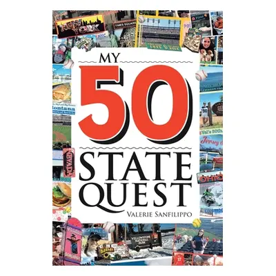 "My 50 State Quest" - "" ("Sanfilippo Valerie")