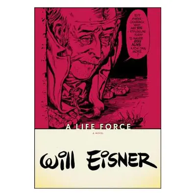 "A Life Force" - "" ("Eisner Will")