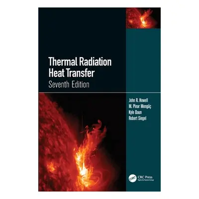 "Thermal Radiation Heat Transfer" - "" ("Howell John R.")