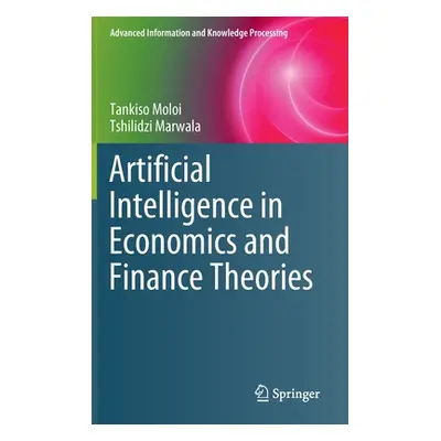 "Artificial Intelligence in Economics and Finance Theories" - "" ("Moloi Tankiso")