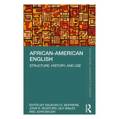 "African-American English: Structure, History, and Use" - "" ("Mufwene Salikoko S.")