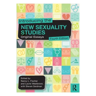 "Introducing the New Sexuality Studies: Original Essays" - "" ("Seidman Steven")