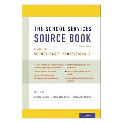 "The School Services Sourcebook, Second Edition: A Guide for School-Based Professionals" - "" ("