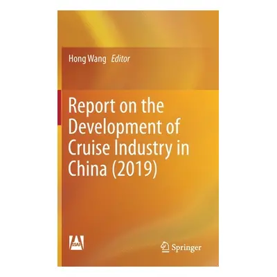 "Report on the Development of Cruise Industry in China (2019)" - "" ("Wang Hong")