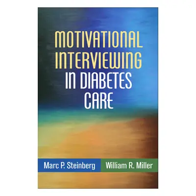 "Motivational Interviewing in Diabetes Care" - "" ("Steinberg Marc P.")