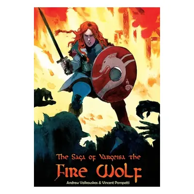 "The Fire Wolf Saga" - "" ("Valkauskas Andrew")