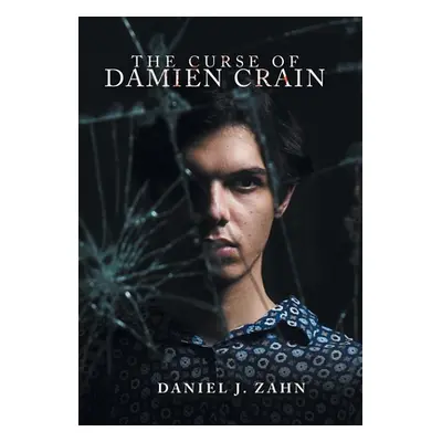 "The Curse of Damien Crain" - "" ("Zahn Daniel J.")