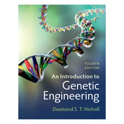 "An Introduction to Genetic Engineering" - "" ("Nicholl Desmond S. T.")