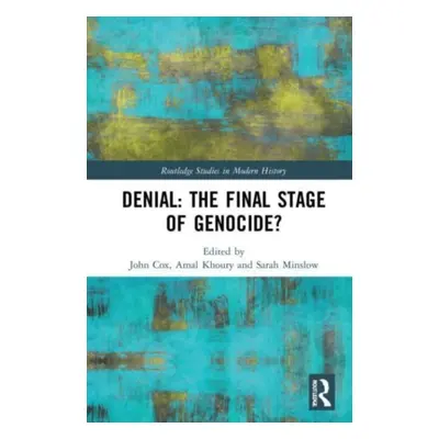 "Denial: The Final Stage of Genocide?" - "" ("Cox John")