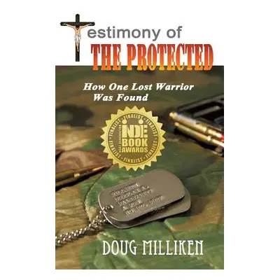 "Testimony of The Protected" - "" ("Milliken Doug")