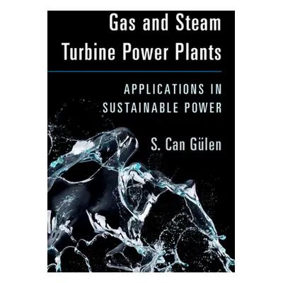 "Gas and Steam Turbine Power Plants" - "" ("Glen S. Can")