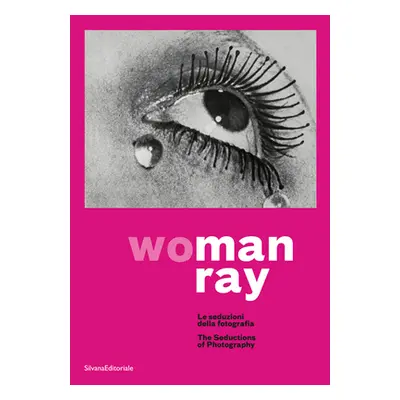 "Man Ray: Woman: The Seductions of Photography" - "" ("Ray Man")