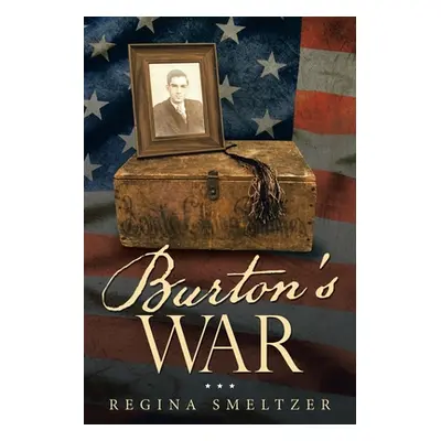 "Burton's War" - "" ("Smeltzer Regina")