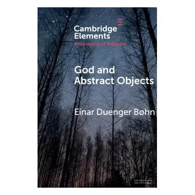 "God and Abstract Objects" - "" ("Bhn Einar Duenger")