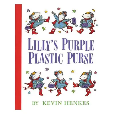 "Lilly's Purple Plastic Purse" - "" ("Henkes Kevin")