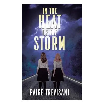 "In the Heat of the Storm" - "" ("Trevisani Paige")