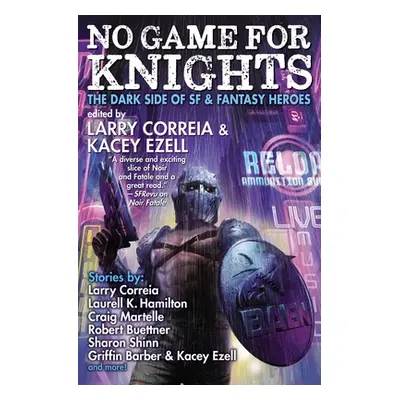 "No Game for Knights" - "" ("Correia Larry")