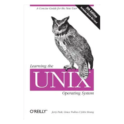 "Learning the Unix Operating System: A Concise Guide for the New User" - "" ("Peek Jerry")