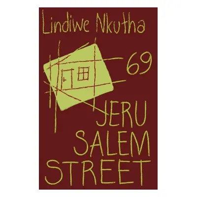 "69 Jerusalem Street" - "" ("Nkutha Lindiwe")