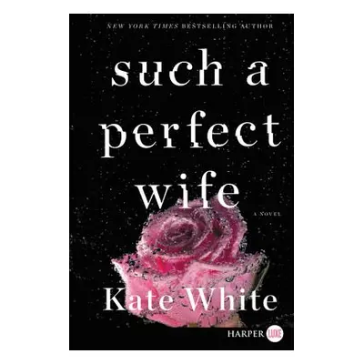 "Such a Perfect Wife LP" - "" ("White Kate")