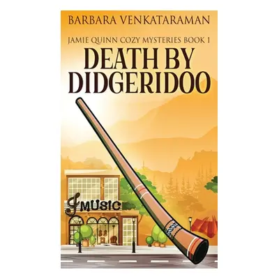 "Death By Didgeridoo" - "" ("Venkataraman Barbara")