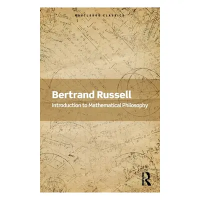 "Introduction to Mathematical Philosophy" - "" ("Russell Bertrand")