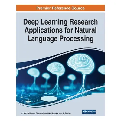 "Deep Learning Research Applications for Natural Language Processing" - "" ("Ashok Kumar L.")