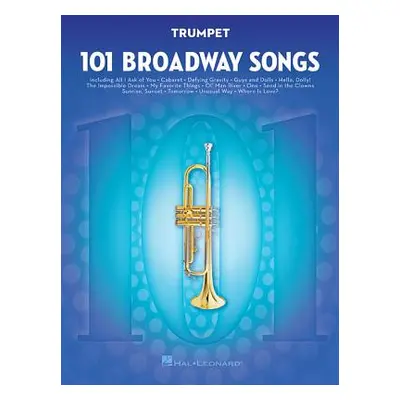 "101 Broadway Songs for Trumpet" - "" ("Hal Leonard Corp")