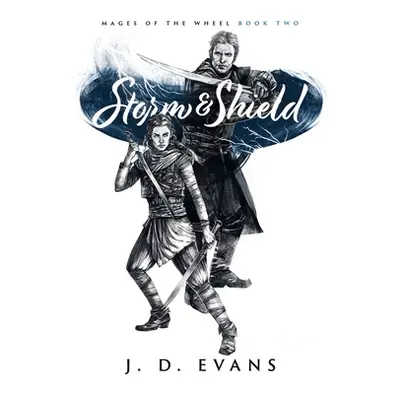 "Storm & Shield" - "" ("Evans J. D.")