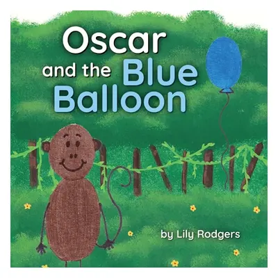 "Oscar and the Blue Balloon" - "" ("Rodgers Lily")