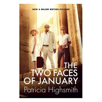 "The Two Faces of January" - "" ("Highsmith Patricia")