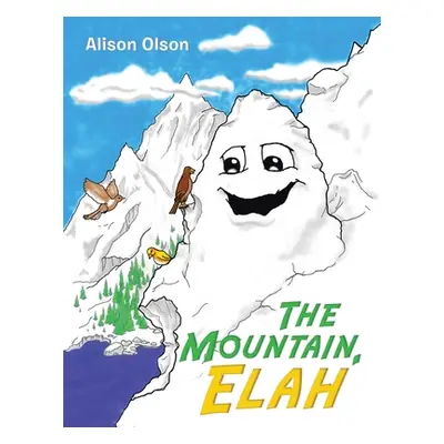 "The Mountain, Elah" - "" ("Olson Alison")