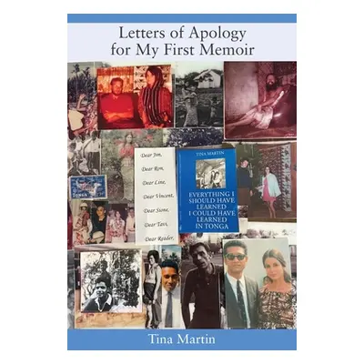 "Letters of Apology For My First Memoir" - "" ("Martin Tina")