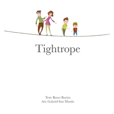 "Tightrope" - "" ("Rovira Roser")