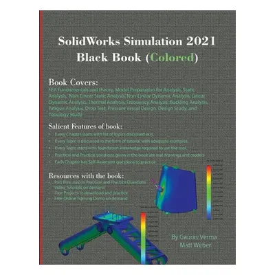 "SolidWorks Simulation 2021 Black Book (Colored)" - "" ("Verma Gaurav")