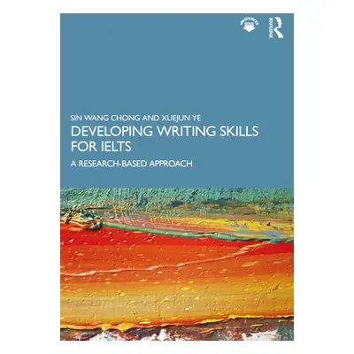 "Developing Writing Skills for Ielts: A Research-Based Approach" - "" ("Chong Sin Wang")