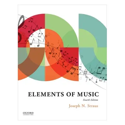 "Elements of Music 4e" - "" ("Straus Joseph N.")