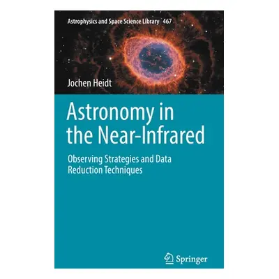 "Astronomy in the Near-Infrared - Observing Strategies and Data Reduction Techniques" - "" ("Hei