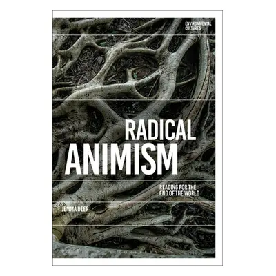 "Radical Animism: Reading for the End of the World" - "" ("Deer Jemma")