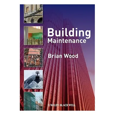 "Building Maintenance" - "" ("Wood Brian J. B.")