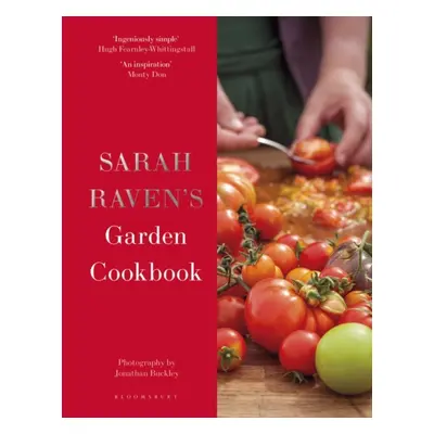 "Sarah Raven's Garden Cookbook" - "" ("Raven Sarah")