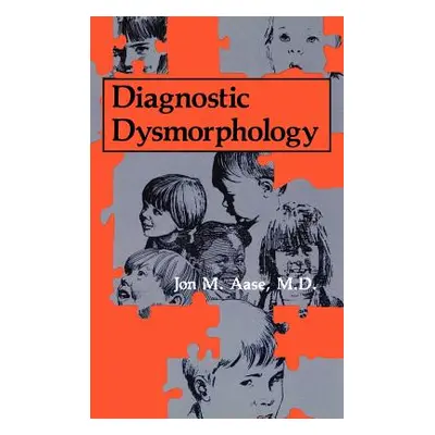 "Diagnostic Dysmorphology" - "" ("Aase J. M.")