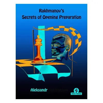 "Rakhmanov's Secrets of Opening Preparation" - "" ("Rachmanov")